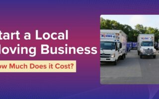 How Much Does It Cost To Start A Local Moving Business