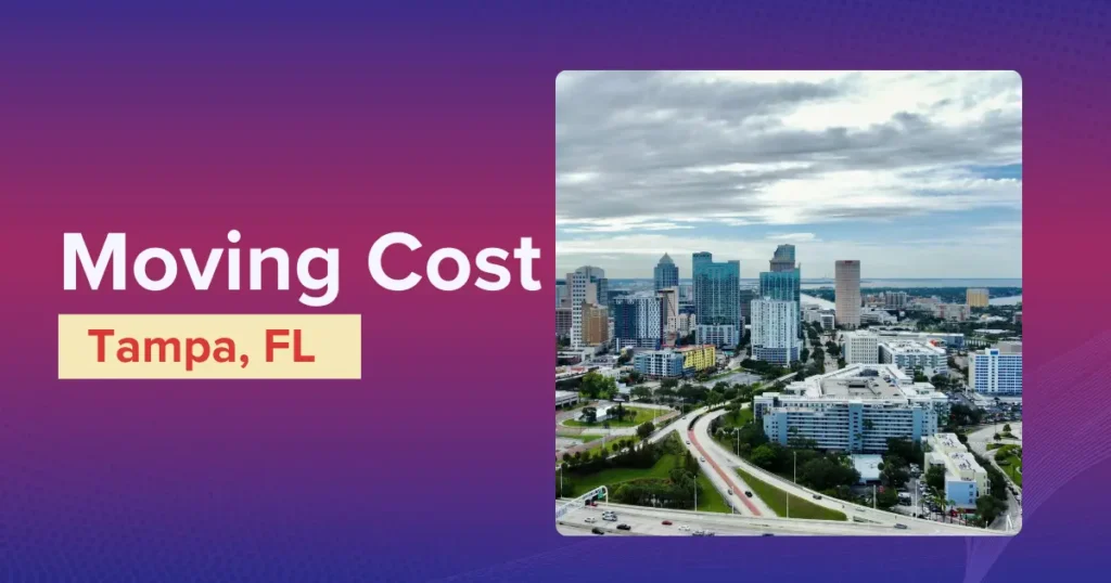 Moving Cost in Tampa FL 2024 Guide