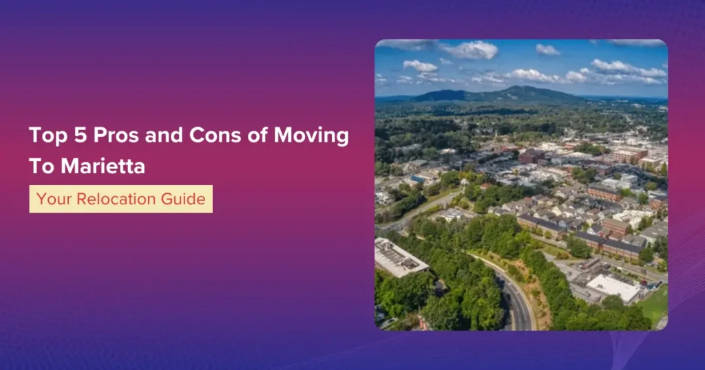 Top 5 Pros and Cons of Moving To Marietta 1