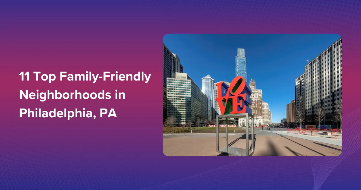 11-best-philly-neighborhoods-for-families-young-professionals