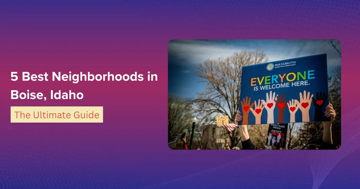 5 Best Neighborhoods in Boise, Idaho