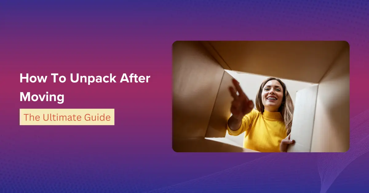 How To Unpack After Moving